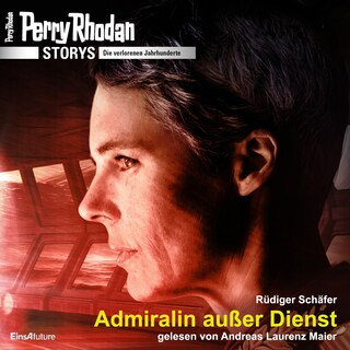Perry Rhodan Storys: Die verlorenen Jahrhunderte als Hörbuch