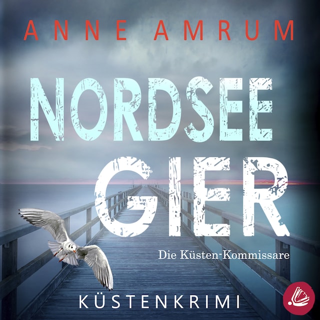 Book cover for Nordsee Gier - Die Küsten-Kommissare: Küstenkrimi (Die Nordsee-Kommissare, Band 4)