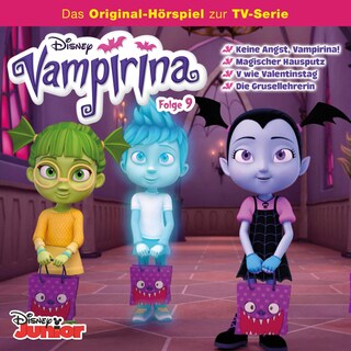 09: Keine Angst, Vampirina! / Magischer Hausputz / V wie Valentinstag / Die Grusellehrerin (Hörspiel zur Disney TV-Serie) als Hörbuch