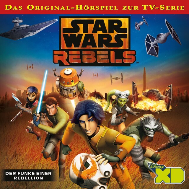 Buchcover für Der Funke einer Rebellion (Das Original-Hörspiel zur Star Wars-TV-Serie)