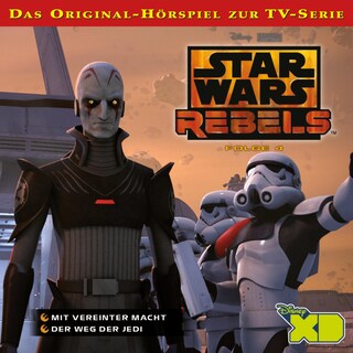 04: Mit vereinter Macht / Der Weg der Jedi (Das Original-Hörspiel zur Star Wars-TV-Serie) als Hörbuch