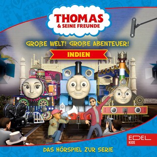 Folgen 12-16: Große Welt! Große Abenteuer! Indien (Das Hörspiel zur Serie) als Hörbuch