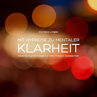 Mit Hypnose zu mentaler Klarheit als Hörbuch