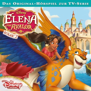 02: Charoca kocht vor Wut / Estebans Geburtstag (Hörspiel zur Disney TV-Serie) als Hörbuch