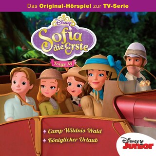 18: Camp Wildnis-Wald / Königlicher Urlaub (Hörspiel zur Disney TV-Serie) als Hörbuch