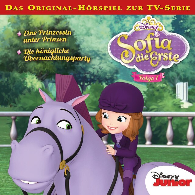 Buchcover für 01: Eine Prinzessin unter Prinzen / Die königliche Übernachtungsparty (Hörspiel zur Disney TV-Serie)