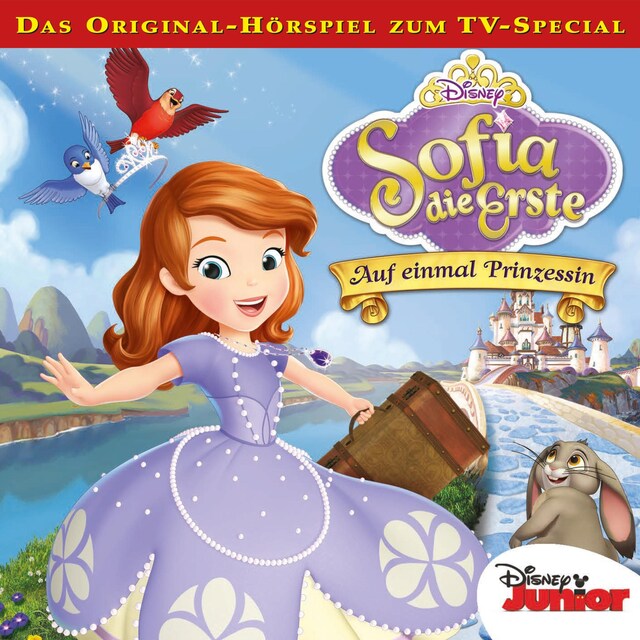 Buchcover für Sofia die Erste - Auf einmal Prinzessin (Hörspiel zum TV-Special)