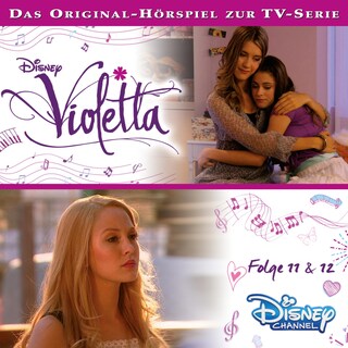Violetta: Folge 11 & 12 (Hörspiel zur Disney TV-Serie) als Hörbuch