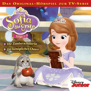 02: Die Zauberschülerin / Ein königliches Chaos (Hörspiel zur Disney TV-Serie) als Hörbuch