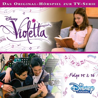 Violetta: Folge 15 & 16 (Hörspiel zur Disney TV-Serie) als Hörbuch