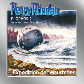 Perry Rhodan Plophos 2: Expedition der Mausbiber als Hörbuch