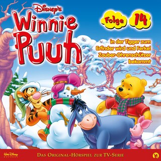14: Winnie Puuh in der Tigger zum Erfinder wird und Ferkel Zauber-Ohrenschützer bekommt (Hörspiel zur Disney TV-Serie) als Hörbuch