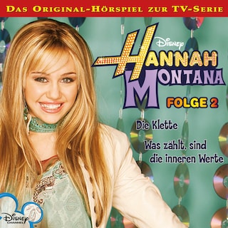 02: Die Klette / Was zählt, sind die inneren Werte (Hörspiel zur Disney TV-Serie) als Hörbuch