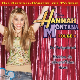 04: Der Partyschreck / Mädchen, die unbegreiflichen Wesen (Hörspiel zur Disney TV-Serie) als Hörbuch