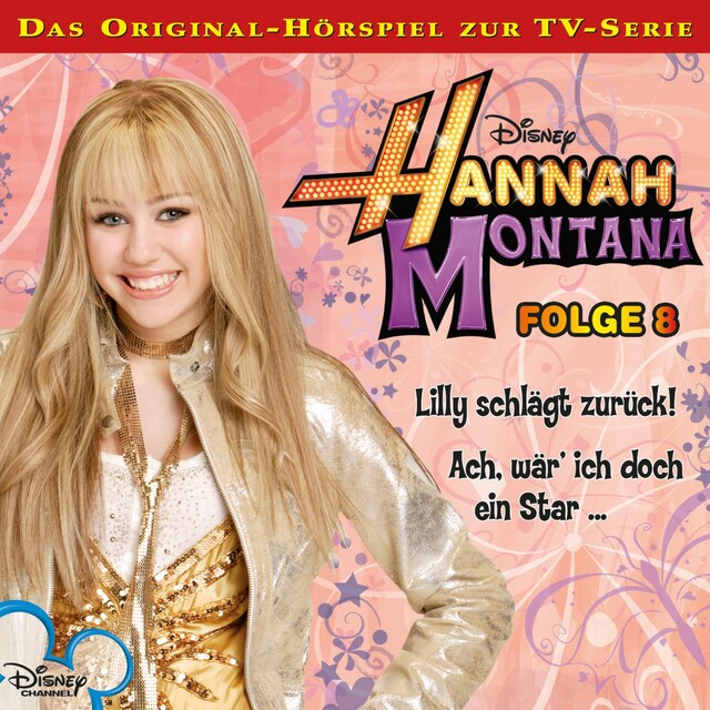 Buchcover für 08: Lilly schlägt zurück! / Ach, wär ich doch ein Star... (Hörspiel zur Disney TV-Serie)