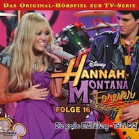 16: Die große Enthüllung (Teil 1 & 2) (Hörspiel zur Disney TV-Serie)