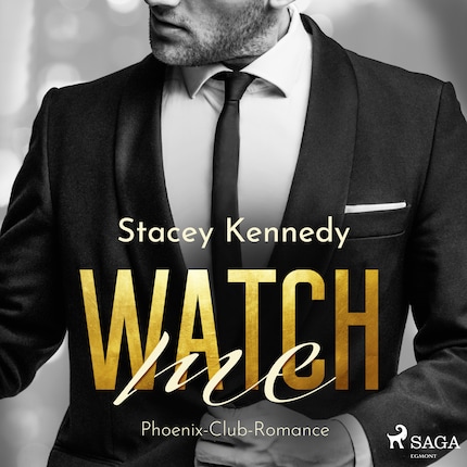 Watch me (Phoenix Club-Reihe 1) bookCoverFor