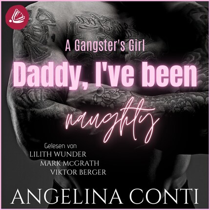 A GANGSTER'S GIRL: Daddy, I've been naughty bookCoverFor