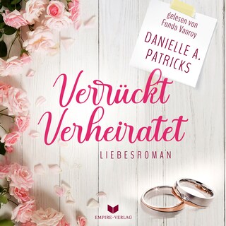 Verrückt verheiratet (Liebesglück 1) als Hörbuch