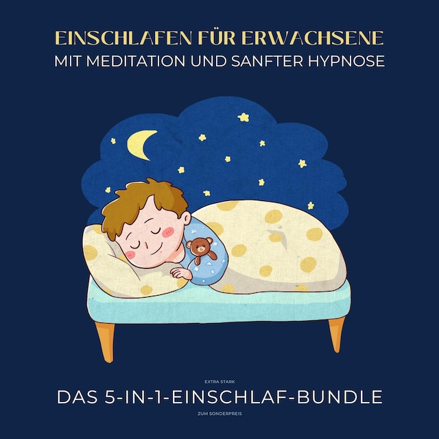 Buchcover für Einschlafen für Erwachsene mit Meditation und sanfter Hypnose (extra stark)