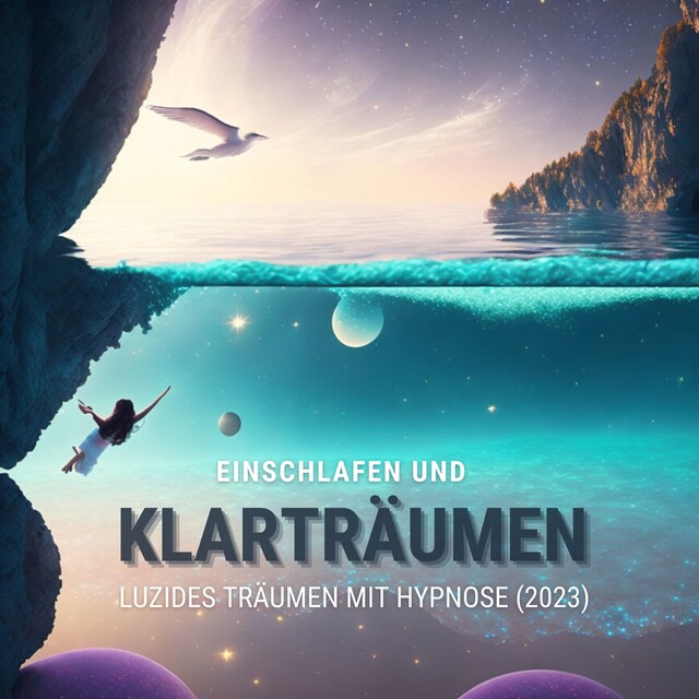 Book cover for Einschlafen und Klarträumen: Luzides Träumen mit Hypnose (Update 2023)