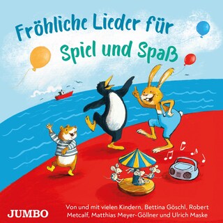 Fröhliche Lieder für Spiel und Spaß als Hörbuch