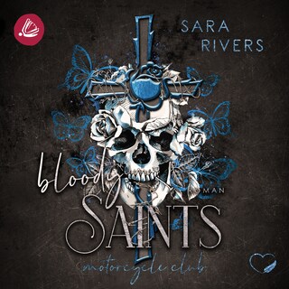 Bloody Saints: Dark MC-Romance als Hörbuch
