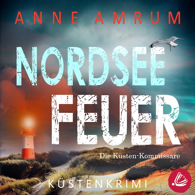 Book cover for Nordsee Feuer- Die Küsten-Kommissare: Küstenkrimi (Die Nordsee-Kommissare, Band 6)