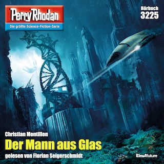 Perry Rhodan 3225: Der Mann aus Glas als Hörbuch