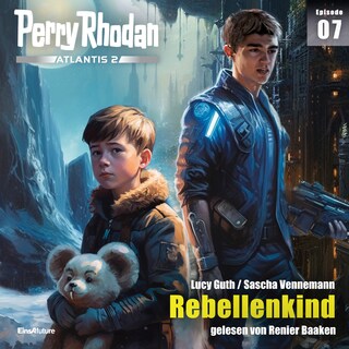 Perry Rhodan Atlantis 2 Episode 07: Rebellenkind als Hörbuch