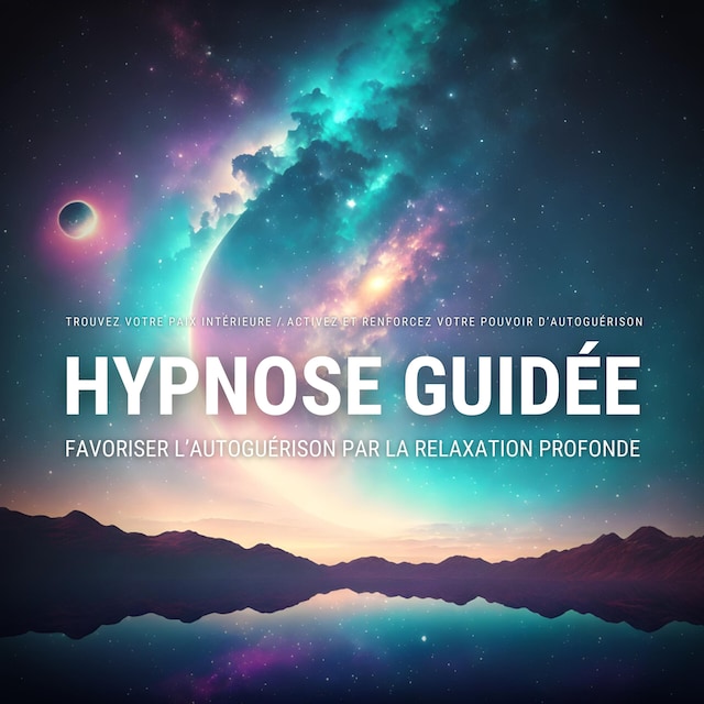 Book cover for Hypnose guidée : favoriser l'autoguérison par la relaxation profonde