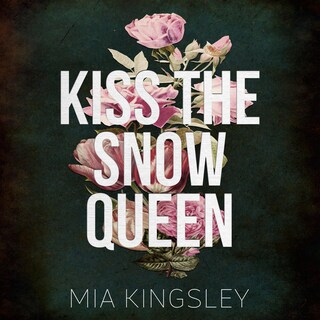 Kiss The Snow Queen als Hörbuch