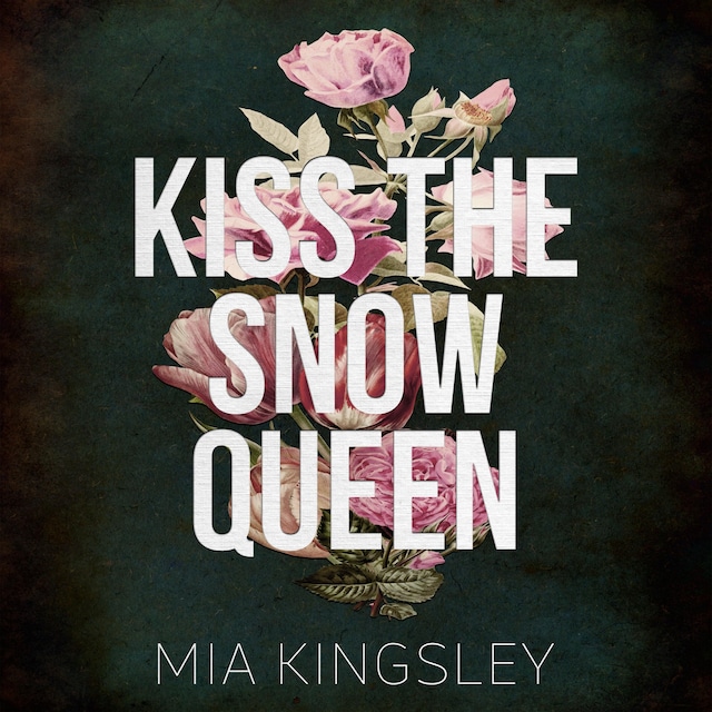 Bokomslag för Kiss The Snow Queen