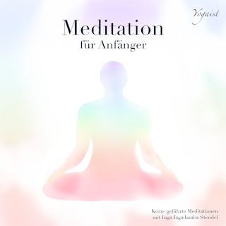 Meditation für Anfänger als Hörbuch