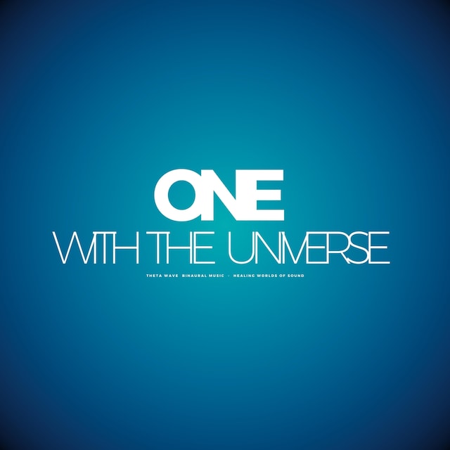 Boekomslag van ONE With The Universe - Theta Wave Binaural Music - Healing Worlds Of Sound