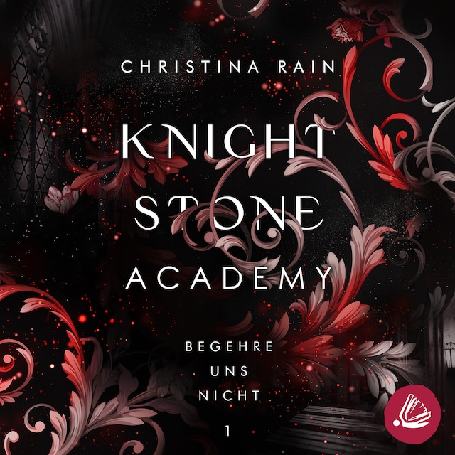 Boekomslag van Knightstone Academy 1: Begehre uns nicht