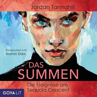Das Summen. Die Ereignisse am Sequoia Crescent (Ungekürzt) als Hörbuch