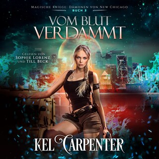 Magische Kriege 3: Vom Blut verdammt - Urban Fantasy Hörbuch als Hörbuch