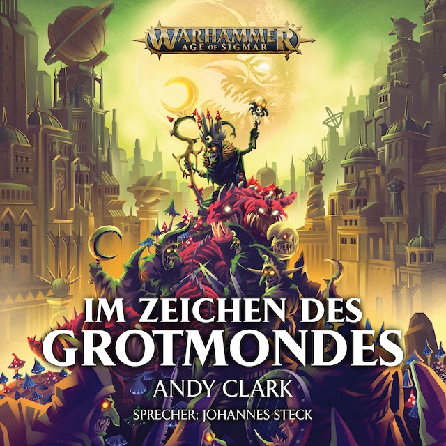 Okładka książki dla Warhammer Age of Sigmar: Im Zeichen des Grotmondes