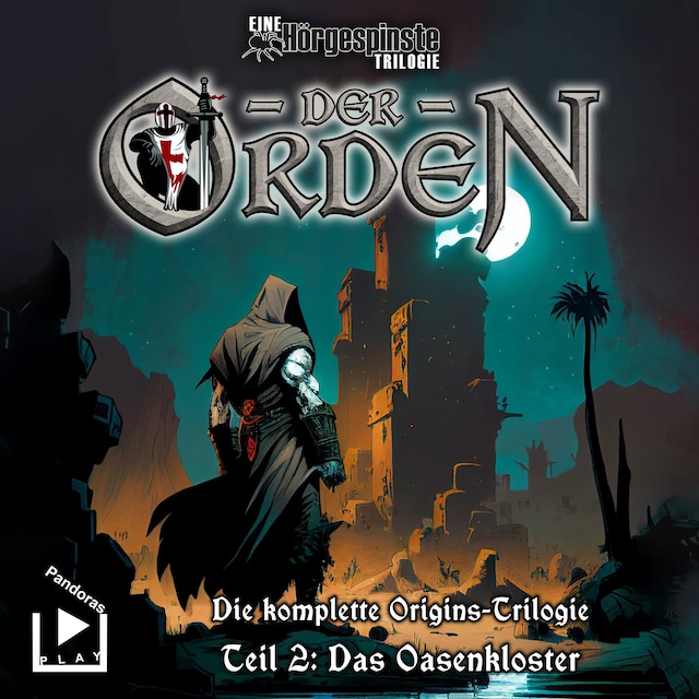 Book cover for Hörgespinste Trilogie: Der Orden Origins 02 – Das Oasenkloster