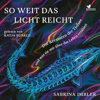 So weit das Licht reicht als Hörbuch