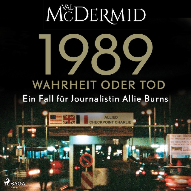Bokomslag för 1989 – Wahrheit oder Tod (Ein Fall für Journalistin Allie Burns, Band 2)