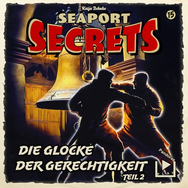 Bokomslag for Seaport Secrets 15 - Die Glocke der Gerechtigkeit Teil 2