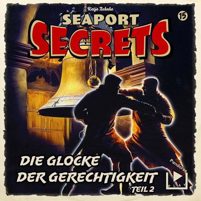 Okładka książki dla Seaport Secrets 15 - Die Glocke der Gerechtigkeit Teil 2