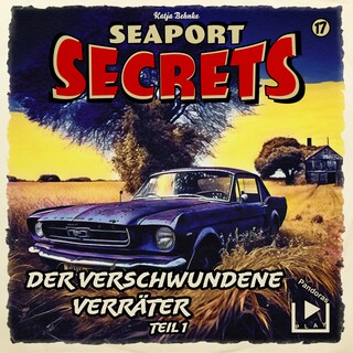 Seaport Secrets 17 - Der verschwundene Verräter Teil 1 als Hörbuch