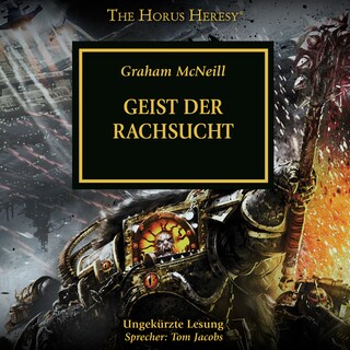 The Horus Heresy 29: Geist der Rachsucht als Hörbuch