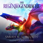 Der Regenbogendrache - Tochter der Drachen 6