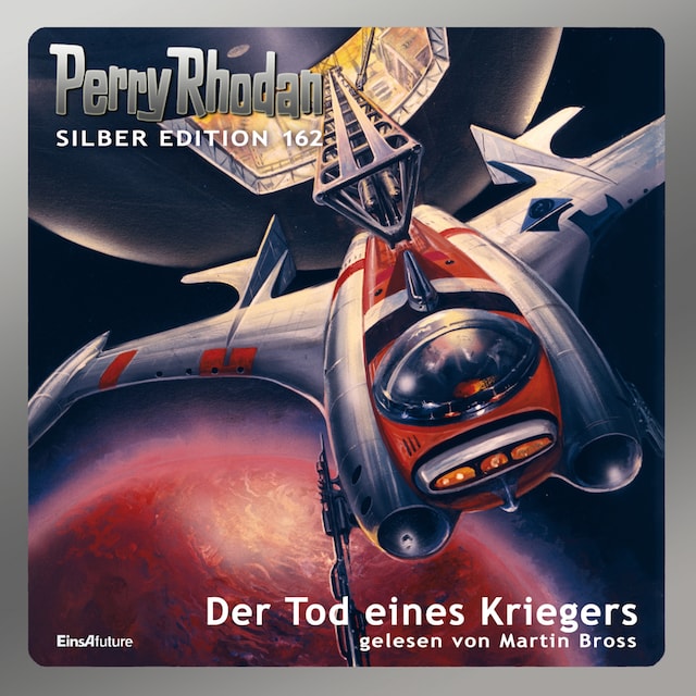 Book cover for Perry Rhodan Silber Edition 162: Der Tod eines Kriegers