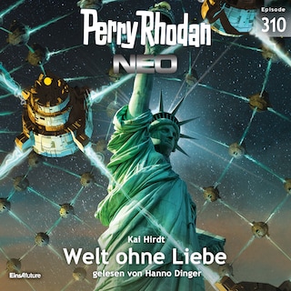 Perry Rhodan Neo 310: Welt ohne Liebe als Hörbuch