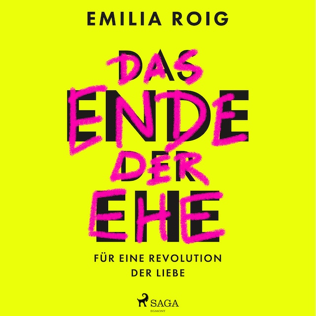 Book cover for Das Ende der Ehe: Für eine Revolution der Liebe